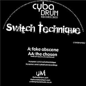 Switch Technique - Fake Abscene / The Chosen download free