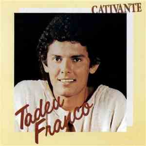 Tadeu Franco - Cativante download free