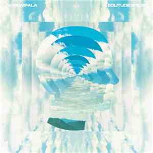 Tame Impala - Solitude Is Bliss download free