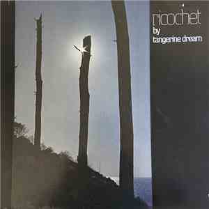 Tangerine Dream - Ricochet download free