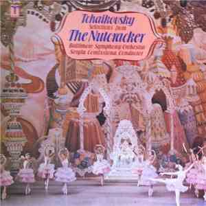 Tchaikovsky / Baltimore Symphony Orchestra, Sergiu Comissiona - Selections From The Nutcracker download free