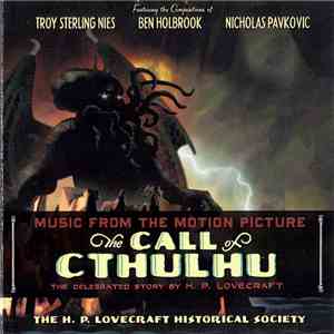 The Arkham Philharmonic Orchestra - Music From The Motion Picture The Call Of Cthulhu (The Celebrated Story By H. P. Lovecraft) download free