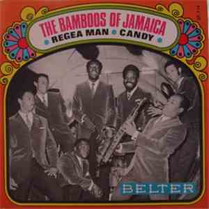 The Bamboos Of Jamaica - Regea Man / Candy download free