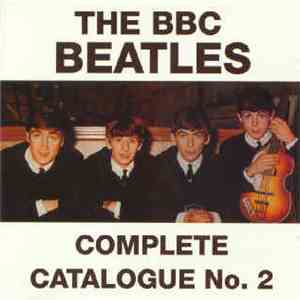 The Beatles - Complete Catalogue Of BBC Beatle Recordings, No. 2 download free