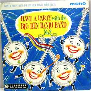 The Big Ben Banjo Band With Mike Sammes Singers - Have A Party With The Big Ben Banjo Band (No. 2) download free