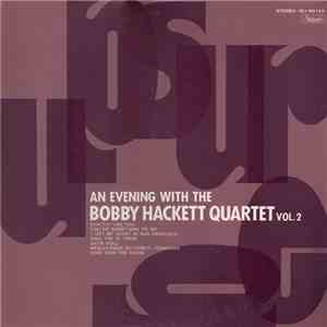 The Bobby Hackett Quartet - An Evening With The Bobby Hackett Quartet Vol. 2 download free