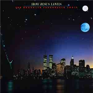 The Brooklyn Tabernacle Choir - How Jesus Loves download free