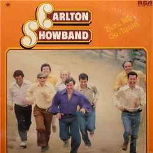 The Carlton Showband - Here We Go Again download free
