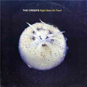 The Creeps - Right Back On Track download free