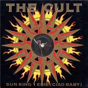 The Cult - Sun King / Edie (Ciao Baby) download free
