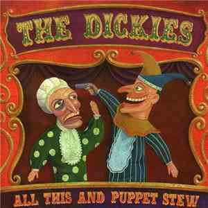 The Dickies - All This And Puppet Stew download free