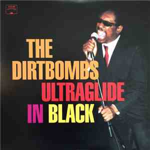 The Dirtbombs - Ultraglide In Black download free