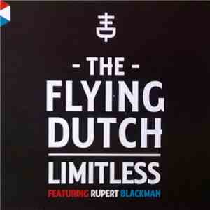 The Flying Dutch Featuring Rupert Blackman - Limitless download free