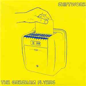 The Gresham Flyers - Shiftwork download free