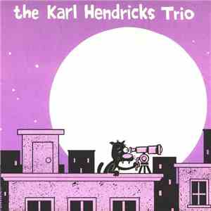 The Karl Hendricks Trio - Checking You Out / Valentine Melody download free