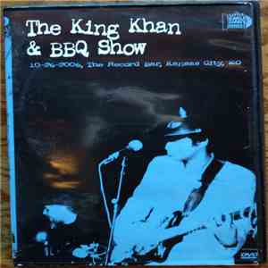 The King Khan & BBQ Show - 26-10-2006-The Record Bar, Kansas City, MO download free