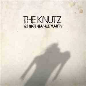 The Knutz - Ghost Dance Party download free