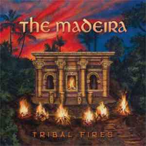 The Madeira - Tribal Fires download free