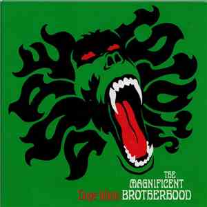 The Magnificent Brotherhood - Dope Idiots download free