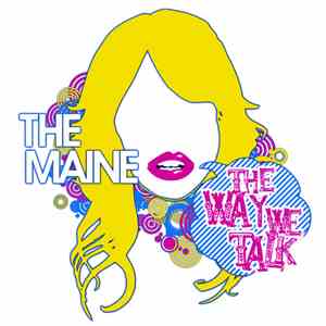 The Maine - The Way We Talk download free