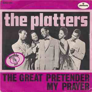 The Platters - The Great Pretender / My Prayer download free