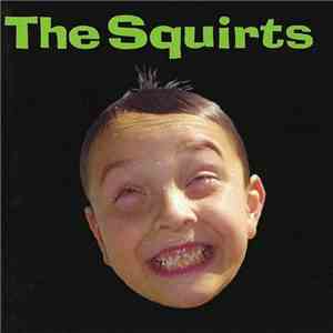 The Squirts - The Squirts download free