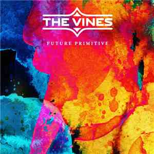 The Vines - Future Primitive download free
