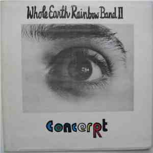 The Whole Earth Rainbow Band - Concert download free