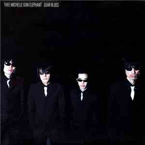 Thee Michelle Gun Elephant - Gear Blues download free