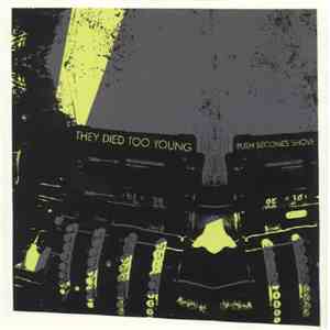 They Died Too Young - Push Becomes Shove download free