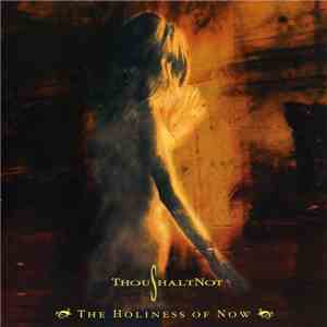 ThouShaltNot - The Holiness Of Now download free