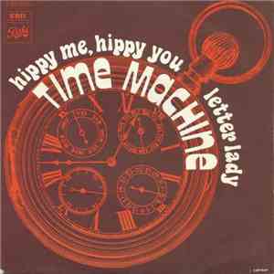 Time Machine  - Hippy Me, Hippy You / Letter Lady download free