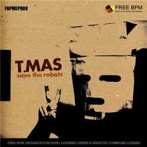 T.Mas - Save The Robots EP download free