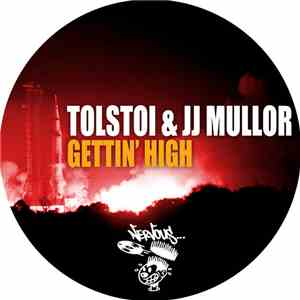 Tolstoi & JJ Mullor - Gettin' High download free