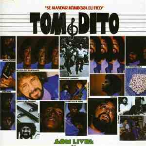 Tom & Dito - Se Mandar M' Imbora Eu Fico download free