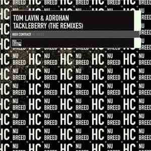 Tom Lavin & Adrohan - Tackleberry (The Remixes) download free