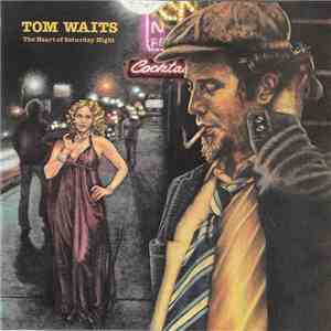 Tom Waits - The Heart Of Saturday Night download free