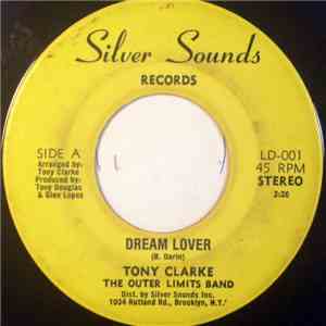 Tony Clarke  & The Outer Limits Band - Dream Lover / Dub A Dream download free