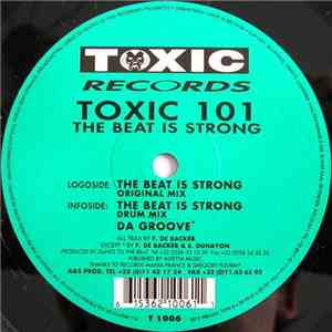 Toxic 101 - The Beat Is Strong download free
