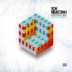 Toy Selectah - Mex Machine download free