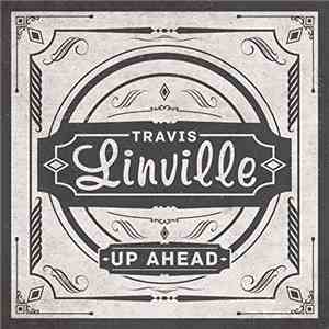 Travis Linville - Up Ahead download free