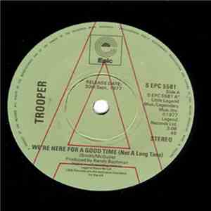 Trooper  - We're Here For A Good Time (Not A Long Time) download free