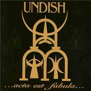 Undish - ...Acta Est Fabula... download free