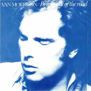 Van Morrison - Bright Side Of The Road download free