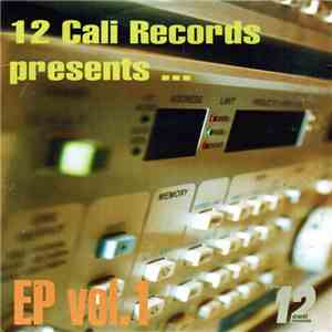 Various - 12 Cali Records Presents... EP Vol.1 download free