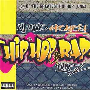 Various - All Time Greatest Hip Hop & Rap Tunez download free