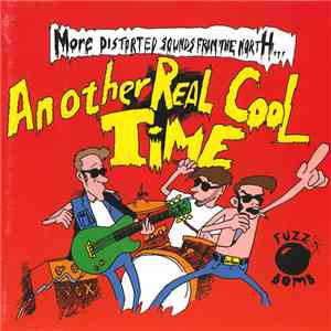 Various - Another Real Cool Time: More Distorted Sounds From The North download free