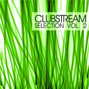 Various - Clubstream Selection Vol. 2 download free
