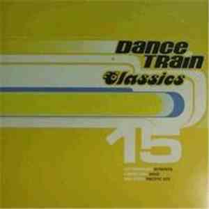 Various - Dance Train Classics Vinyl 15 download free