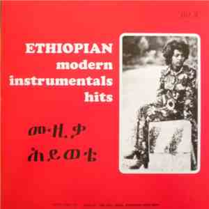 Various - Ethiopian Modern Instrumentals Hits = ሙዚቃ ሕይወቴ download free